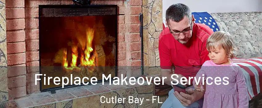  Fireplace Makeover Services Cutler Bay - FL