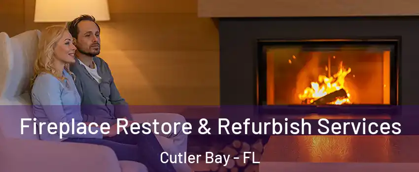  Fireplace Restore & Refurbish Services Cutler Bay - FL