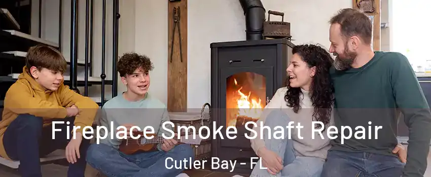  Fireplace Smoke Shaft Repair Cutler Bay - FL