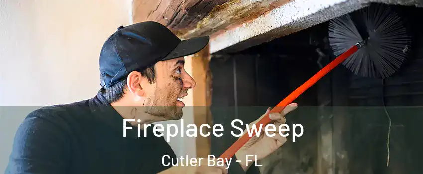  Fireplace Sweep Cutler Bay - FL