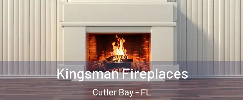  Kingsman Fireplaces Cutler Bay - FL
