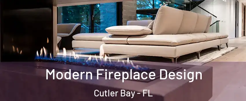 Modern Fireplace Design Cutler Bay - FL