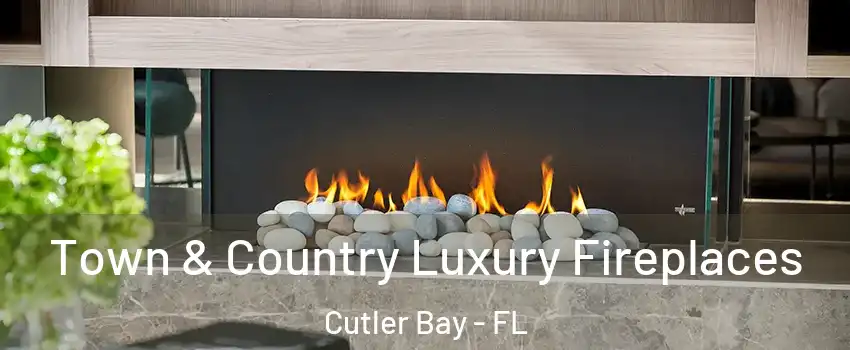  Town & Country Luxury Fireplaces Cutler Bay - FL